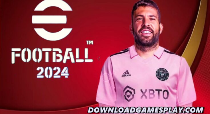 EFOOTBALL PES 2024 PPSSPP ISO DOWNLOAD/DESCARGA CÂMERA PS4/PS5 e TRANSFERÊNCIA ATUALIZADOS + KITS 23/24