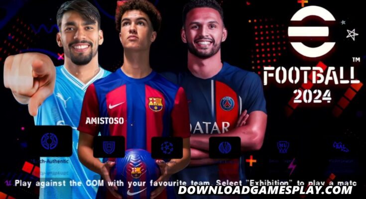 DOWNLOAD ISO OFICIAL EFOOTBALL PES 2024 PPSSPP COM BRASILEIRÃO & EUROPEUS ATUALIZADOS DESCARGA CÂMERA PS4/PS5