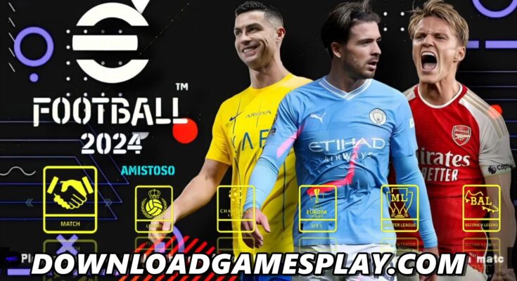 DOWNLOAD ISO eFOOTBALL PES 2024 PPSSPP OFICIAL ANDROID/PC