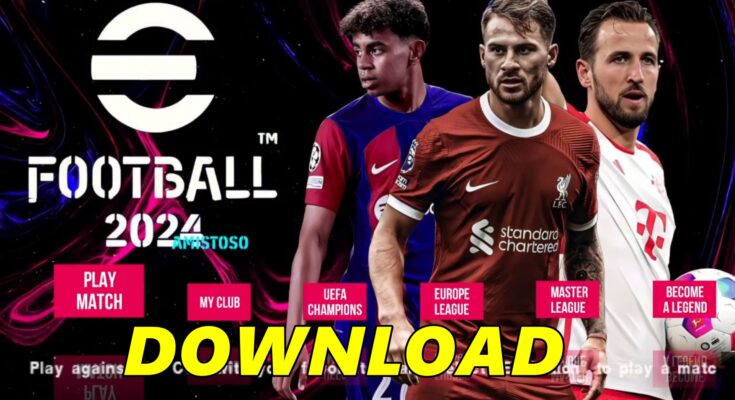 DOWNLOAD ISO eFOOTBALL PES 2024 PPSSPP OFICIAL ANDROID/PC