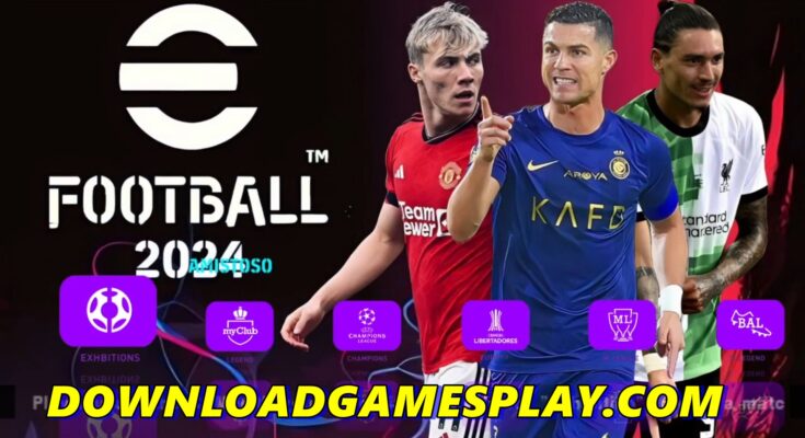 DOWNLOAD ISO eFOOTBALL PES 2024 PPSSPP OFICIAL ANDROID/PC