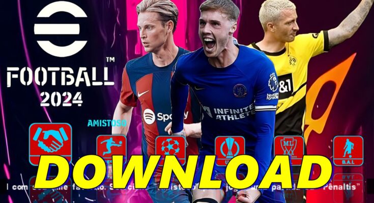 DOWNLOAD ISO eFOOTBALL PES 2024 PPSSPP OFICIAL ANDROID/PC