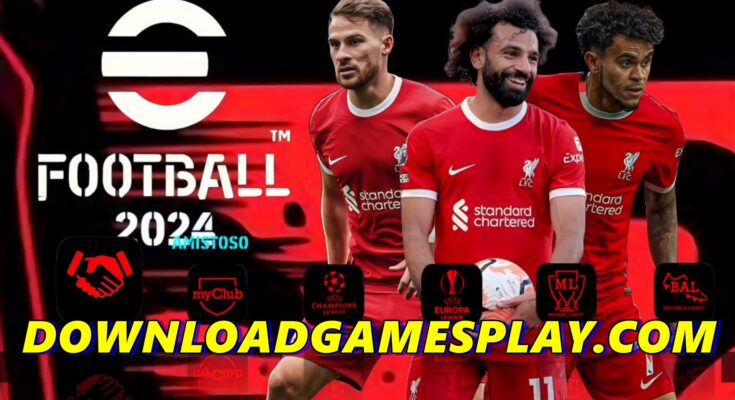 DOWNLOAD ISO eFOOTBALL PES 2024 PPSSPP OFICIAL ANDROID/PC