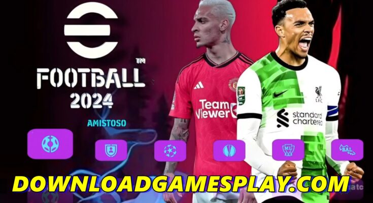 DOWNLOAD ISO eFOOTBALL PES 2024 PPSSPP OFICIAL ANDROID/PC